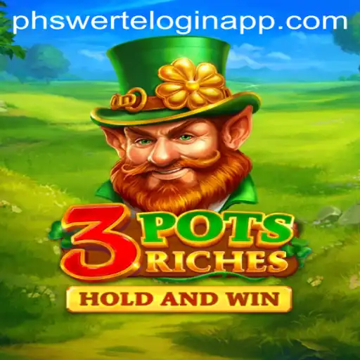 Discover the Exciting World of 3potsRiches: A Gaming Adventure with phswerte Login App