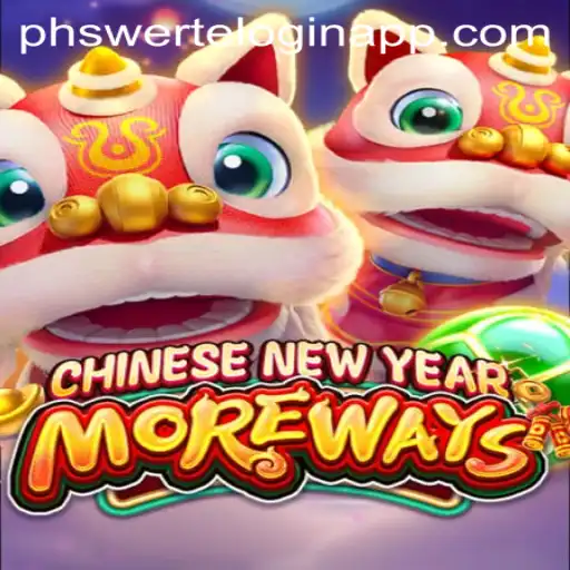 Experience the Thrills of CHINESENEWYEARMOREWAYS: A Revolutionary Gaming Adventure